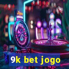 9k bet jogo